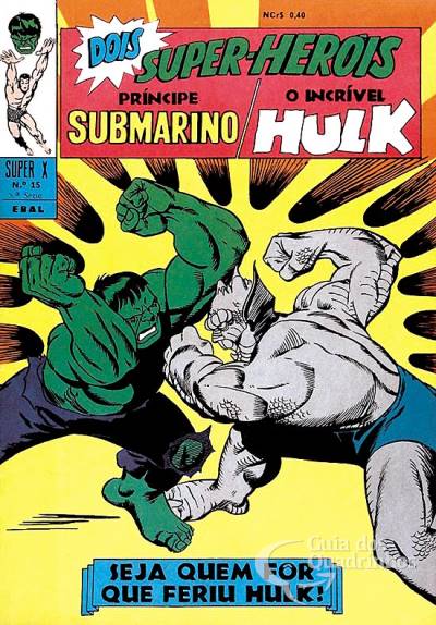 Príncipe Submarino e O Incrível Hulk (Super X) n° 15 - Ebal