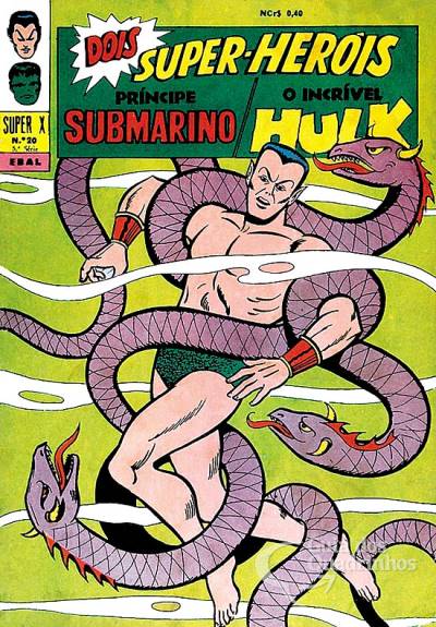 Príncipe Submarino e O Incrível Hulk (Super X) n° 20 - Ebal