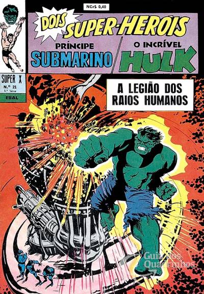 Príncipe Submarino e O Incrível Hulk (Super X) n° 21 - Ebal