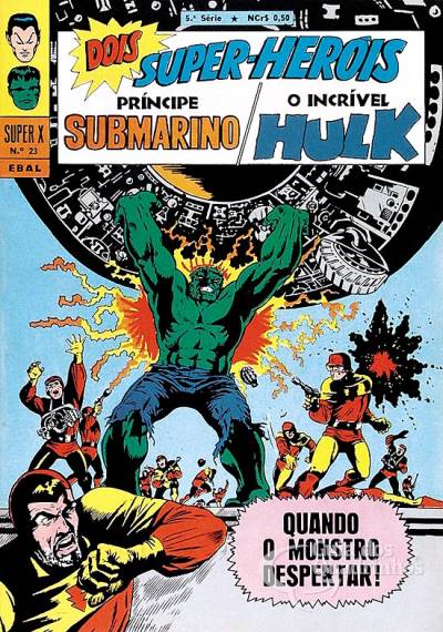 Príncipe Submarino e O Incrível Hulk (Super X) n° 23 - Ebal