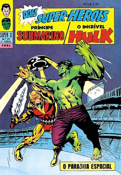 Príncipe Submarino e O Incrível Hulk (Super X) n° 27 - Ebal