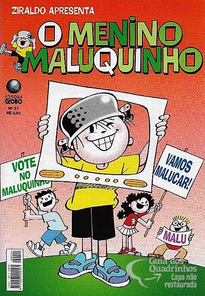 Menino Maluquinho, O n° 21 - Globo