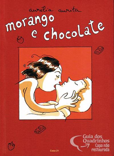 Morango e Chocolate - Casa 21