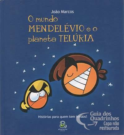 Mundo Mendelévio e O Planeta Telúria, O - Abacatte Editorial