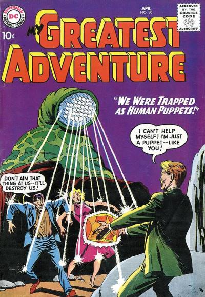 My Greatest Adventure (1955)   n° 30 - DC Comics