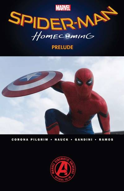 Spider-Man: Homecoming Prelude (2017) - Marvel Comics
