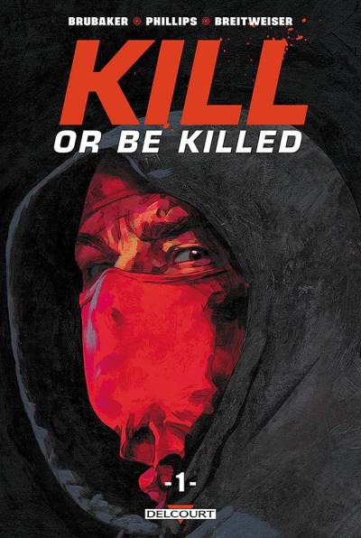 Kill Or Be Killed (2018)   n° 1 - Delcourt