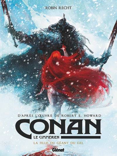 Conan, Le Cimmérien: La Fille Du Géant Du Gel - Glénat Éditions