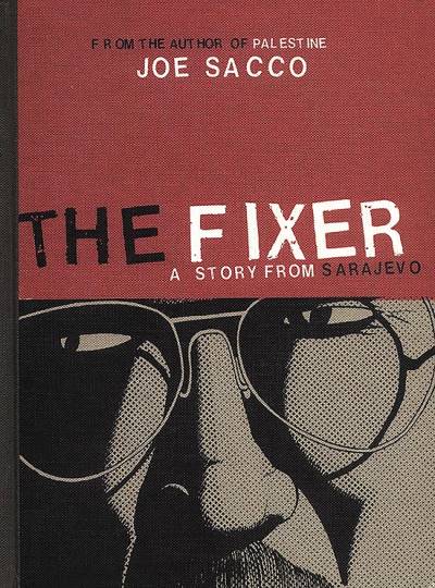 Fixer: A Story From Sarajevo, The (2003) - Drawn & Quarterly
