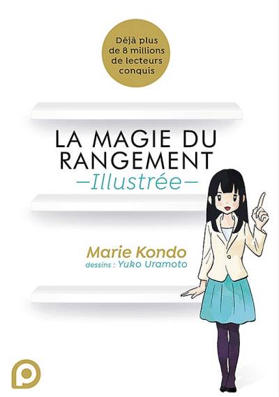 La Magie Du Rangement Illustrée (2018) - Kurokawa