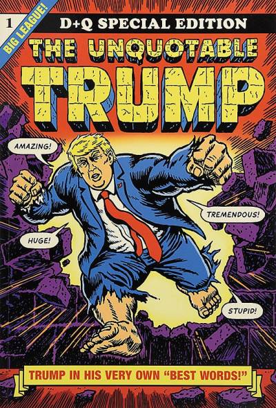 Unquotable Trump, The (2017)   n° 1 - Drawn & Quarterly