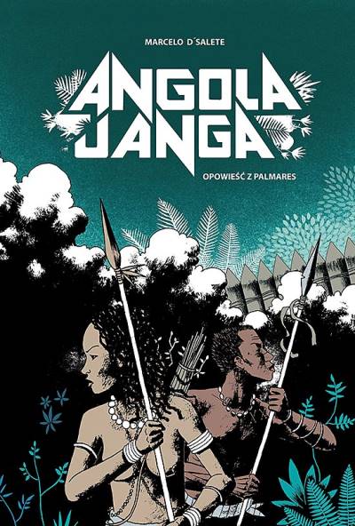 Angola Janga: Opowiesc Z Palmares (2019) - Timof Comics