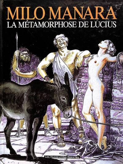 La Mètamorphose de Lucius (1999)   n° 1 - Les Humanoides Associés