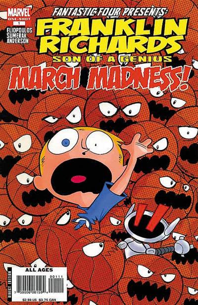 Fantastic Four Presents: Franklin Richards - March Madness! (2007)   n° 1 - Marvel Comics