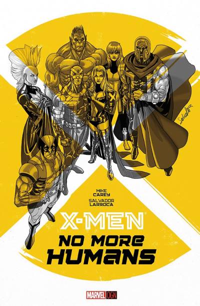 X-Men: No More Humans (2014) - Marvel Comics